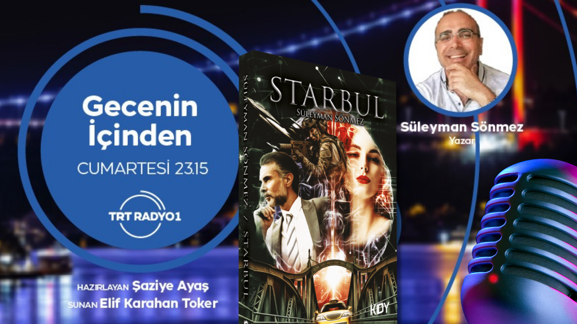 Süleyman Sönmez - TRT Radyo 1 - Söyleşi - Starbul Romanı 2